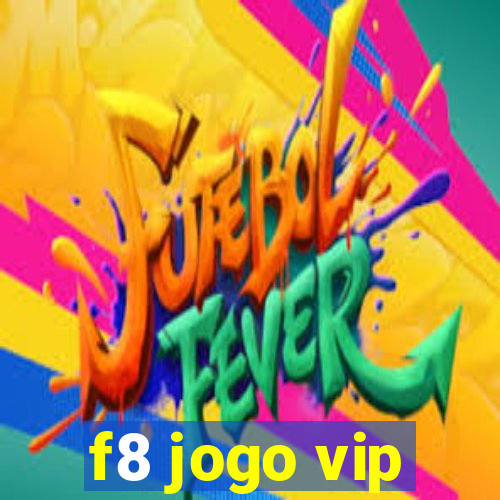 f8 jogo vip